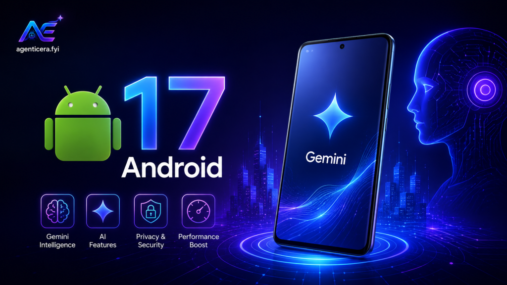 Android 17: Gemini AI Features and Release